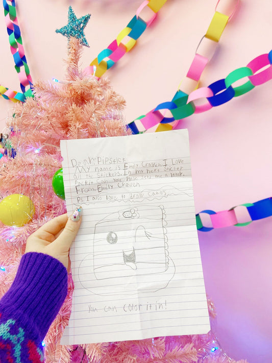 "Dear Pipstick My name is Emily Craven. I Love all the Stickers. In my next Sticker Pocket Can You Plese send me a letter.From Emily Craven Ps. I also love to draw cakes. You can color it in."